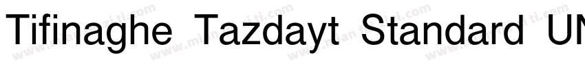 Tifinaghe Tazdayt Standard UNICODE字体转换
